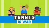 Tennis is Oorlog