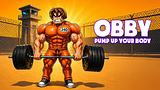 Obby: Pump Up Your Body