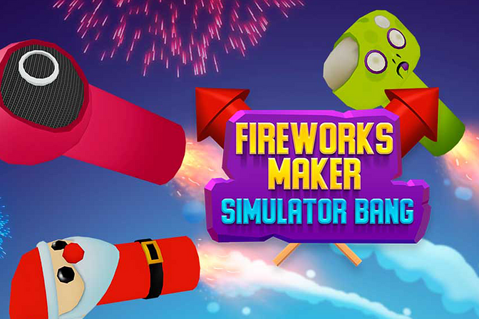 Fireworks Maker Simulator: Bang!